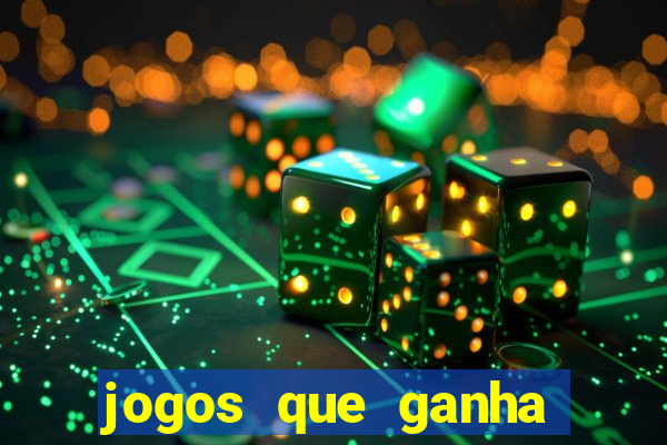 jogos que ganha dinheiro de verdade sem depositar nada